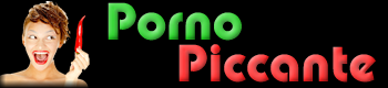 Pornopiccante.net - Tube porno italiano, video porno amatoriali e porno gratis